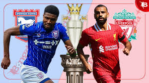 Ipswich Town vs Liverpool: Khởi đầu đầy thử thách cho tân binh